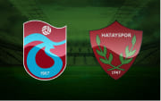 Trabzonspor - Hatayspor